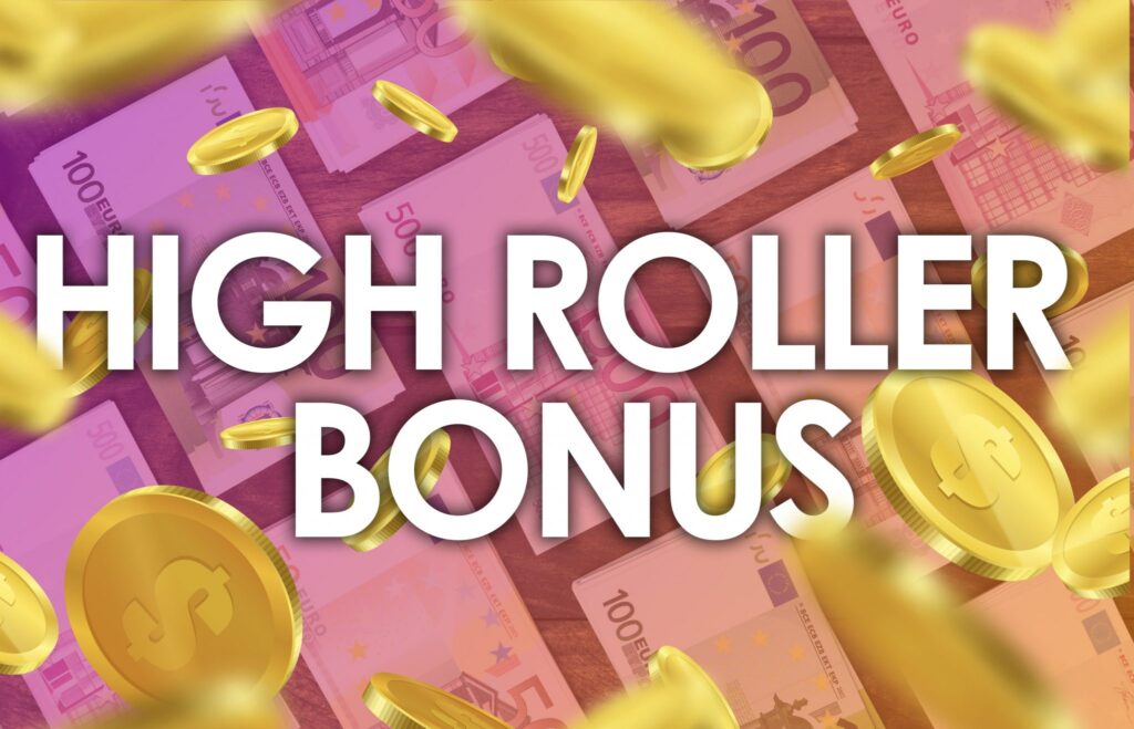 High roller bonus text with money background.